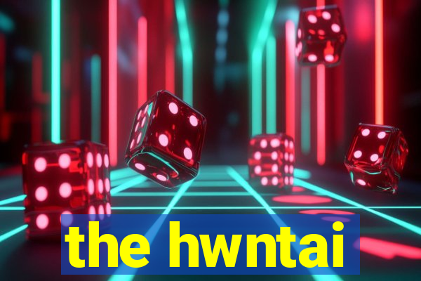 the hwntai